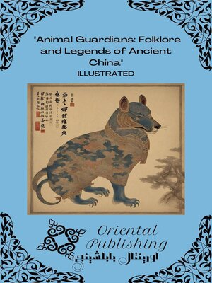 cover image of Animal Guardians Folklore and Legends of Ancient China